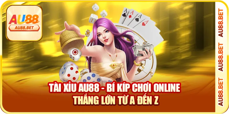 Tài Xỉu AU88 – Lối Chơi Kinh Điển, Thắng Nhanh Trong Vài Nốt Nhạc